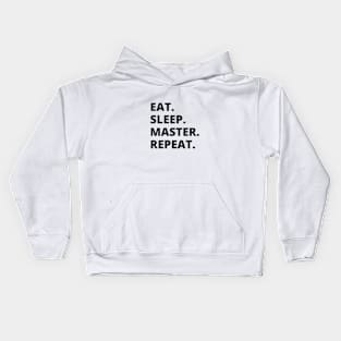 Eat Sleep Master Repeat Kids Hoodie